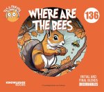 Where Are the Bees?