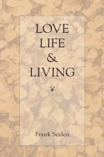 Love, Life & Living