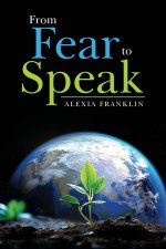 From Fear to Speak