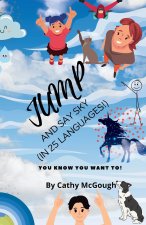 JUMP AND SAY SKY!
