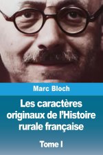 Les caract?res originaux de l'Histoire rurale française