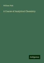 A Course of Analytical Chemistry