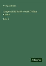 Ausgewählte Briefe von M. Tullius Cicero