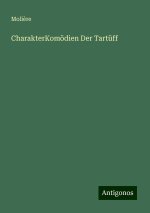 CharakterKomödien Der Tartüff