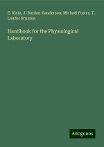 Handbook for the Physiological Laboratory