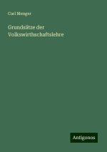 Grundsätze der Volkswirthschaftslehre