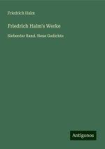 Friedrich Halm's Werke