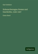 Hohenschwangau: Roman und Geschichte, 1536-1567