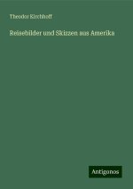 Reisebilder und Skizzen aus Amerika