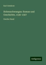 Hohenschwangau: Roman und Geschichte, 1536-1567