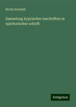 Sammlung kyprischer inschriften in epichorischer schrift
