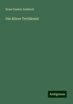 Die ältere Tertiärzeit
