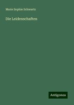 Die Leidenschaften