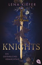 Knights - Ein gefährliches Vermächtnis