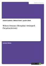 Wilson Disease (Westphal- Strümpell  Pseudosclerosis)
