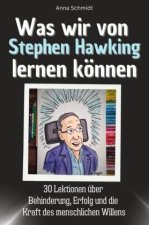 Was wir von Stephen Hawking lernen können