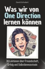 Was wir von One Direction lernen können