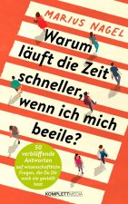 Warum läuft die Zeit schneller, wenn ich mich beeile?