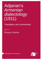 Adjarian?s Armenian dialectology (1911)