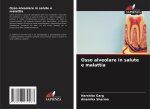Osso alveolare in salute e malattia