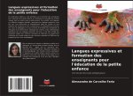 Langues expressives et formation des enseignants pour l'éducation de la petite enfance