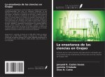 La ense?anza de las ciencias en Grajaú