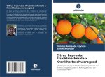 Citrus Leprosis: Fruchtmerkmale x Krankheitsschweregrad
