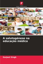 A salutogénese na educaç?o médica