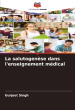 La salutogen?se dans l'enseignement médical