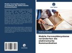 Mobile Fernmeldesysteme veränderten die elektronische Kommunikation