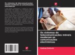 Os sistemas de telecomunicaç?es móveis mudaram as comunicaç?es electrónicas