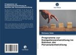 Programme zur Kompetenzentwicklung im Rahmen der Personalentwicklung