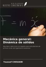 Mecánica general: Dinámica de sólidos