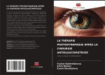 LA THÉRAPIE PHOTODYNAMIQUE APR?S LA CHIRURGIE ANTIGLAUCOMATEUSE