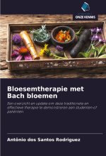 Bloesemtherapie met Bach bloemen