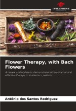 Flower Therapy, with Bach Flowers