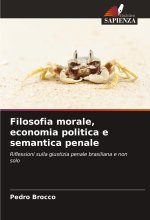 Filosofia morale, economia politica e semantica penale
