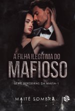 A filha ilegítima do mafioso