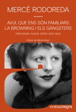 Avui, que ens són familiars la browning i els g?ngsters