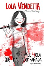 Mas vale Lola que mal acompa?ada