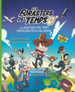 Els Forasters del Temps. La hist?ria del món explicada pels Vallbona