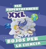 Els Supertafaners XXL. Bojos per la ci?ncia