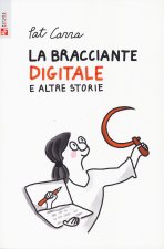 bracciante digitale e altre storie