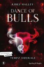 Tempo siderale. Dance of bulls
