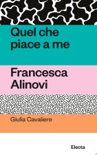 Quel che piace a me. Francesca Alinovi