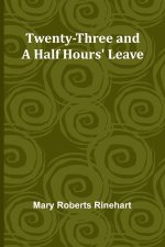 Twenty-three and a half hours' leave