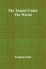 The Tunnel Under the World