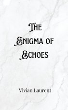 The Enigma of Echoes