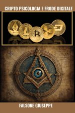 Cripto psicologia e frode digitale