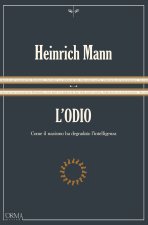 odio. Come il nazismo ha degradato l'intelligenza